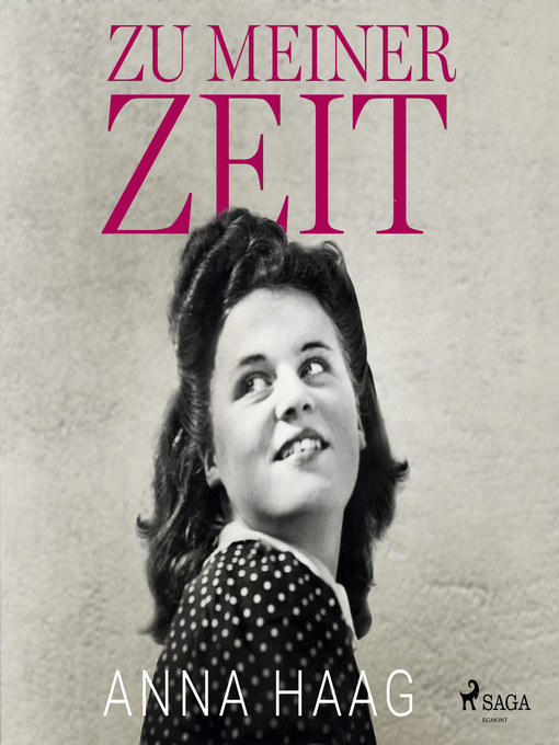 Title details for Zu meiner Zeit by Anna Haag - Wait list